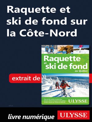 cover image of Raquette et ski de fond sur la Côte-Nord